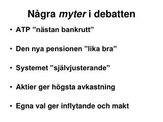 n gra myter i debatten