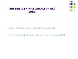 THE BRITISH NATIONALITY ACT 1981
