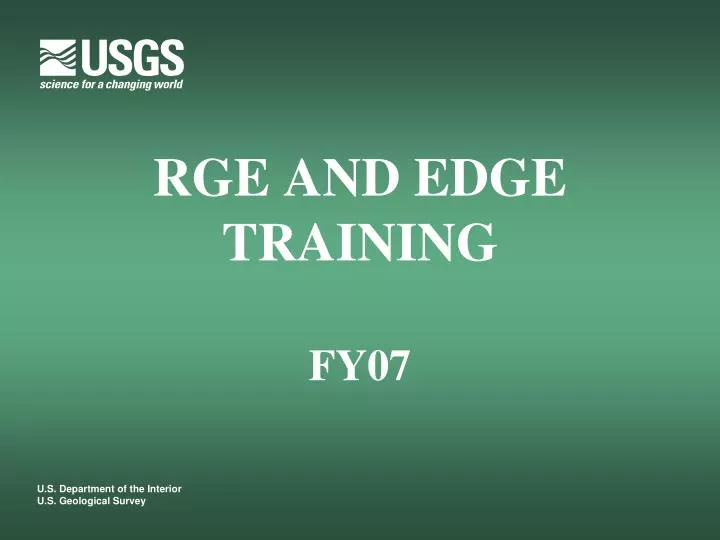 rge and edge training fy07