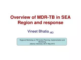 Overview of MDR-TB in SEA Region and response