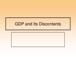 GDP and Its Discontents
