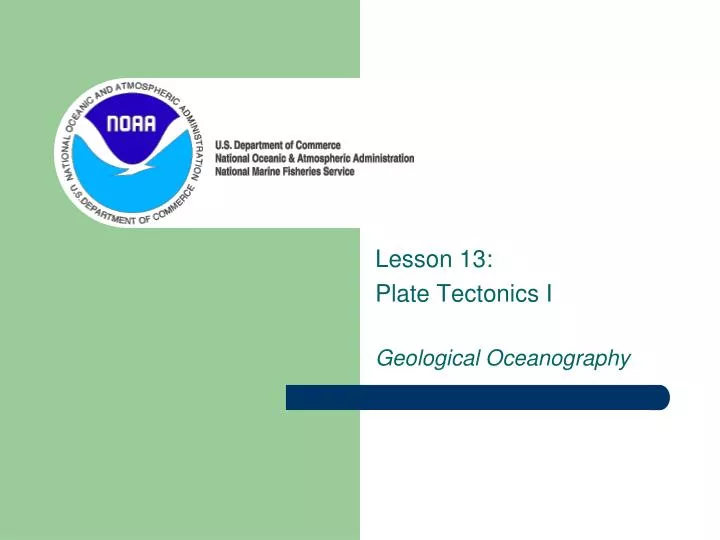 lesson 13 plate tectonics i geological oceanography