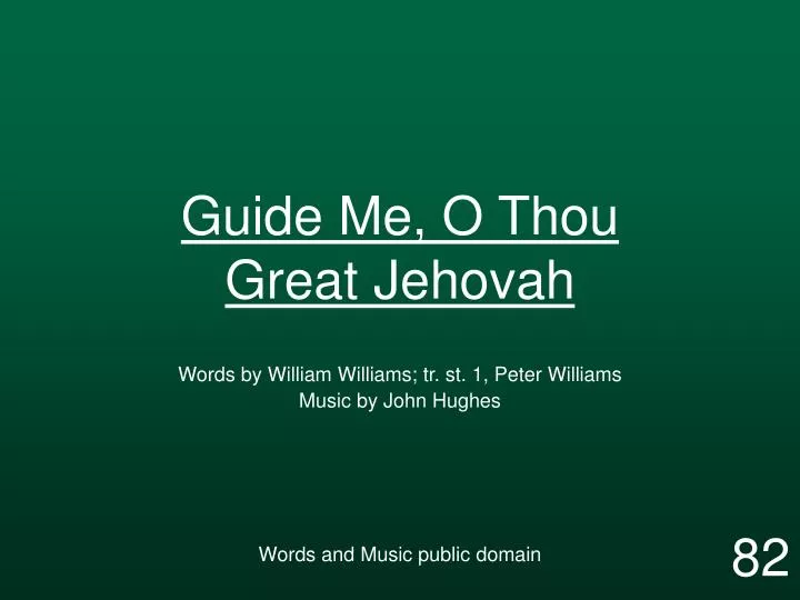 guide me o thou great jehovah