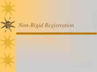 Non-Rigid Registration