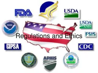 Regulations and Ethics
