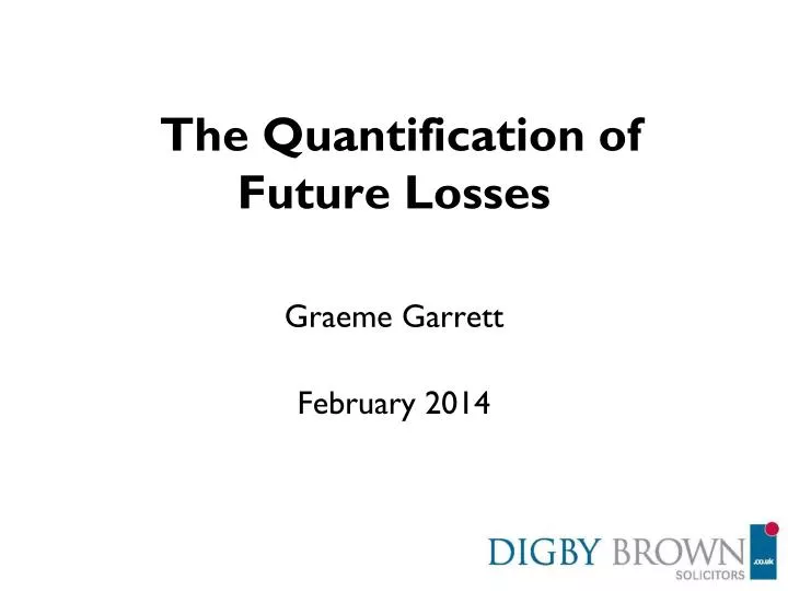 the quantification of future losses