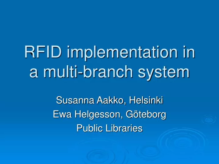 rfid implementation in a multi branch system