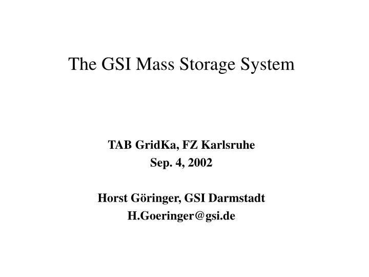 the gsi mass storage system