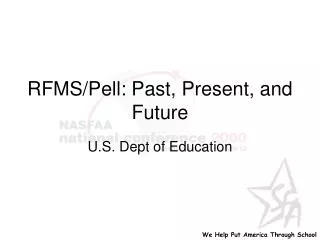 RFMS/Pell: Past, Present, and Future