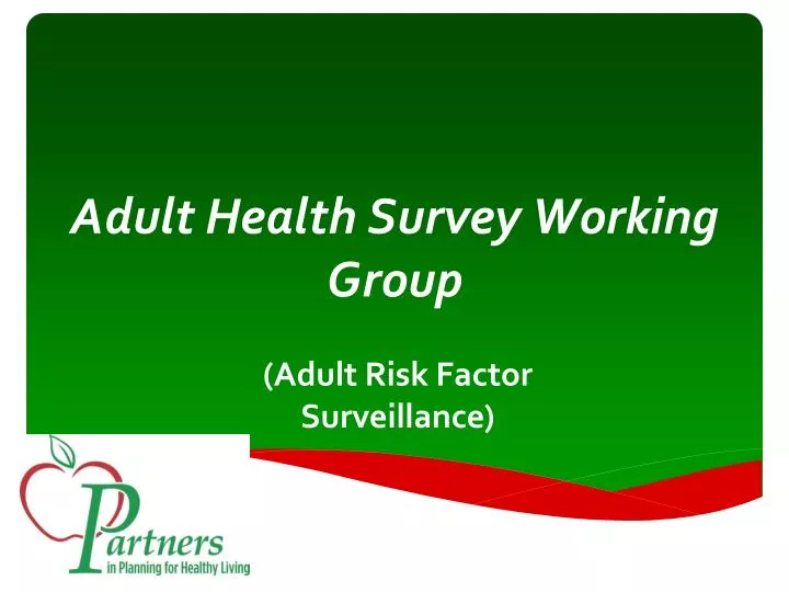 adult health survey working group