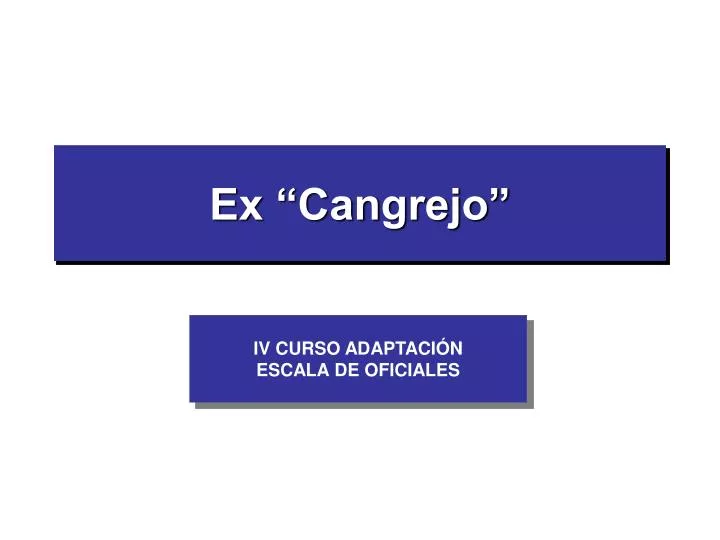 ex cangrejo