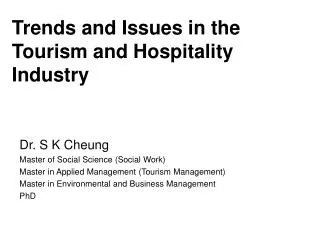 Trends and Issues in the Tourism and Hospitality Industry
