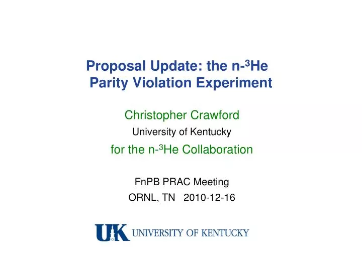 proposal update the n 3 he parity violation experiment