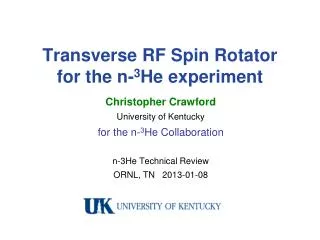 Transverse RF Spin Rotator for the n- 3 He experiment