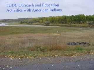 FGDC Outreach and Education Activities with American Indians