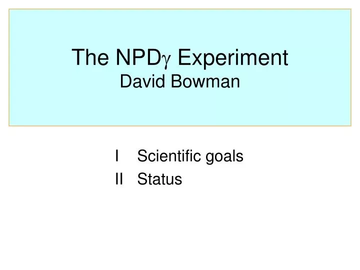 the npd experiment david bowman
