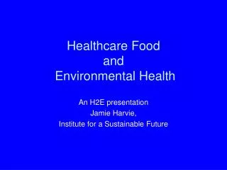 Healthcare Food and Environmental Health