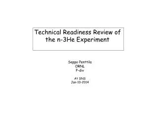Technical Readiness Review of the n-3He Experiment