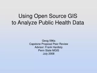 Using Open Source GIS to Analyze Public Health Data