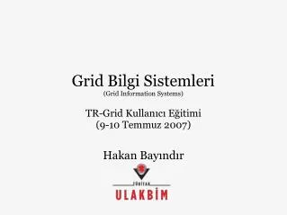 grid bilgi sistemleri grid information systems