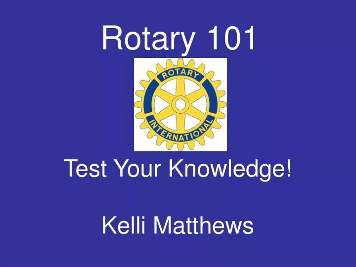 rotary 101