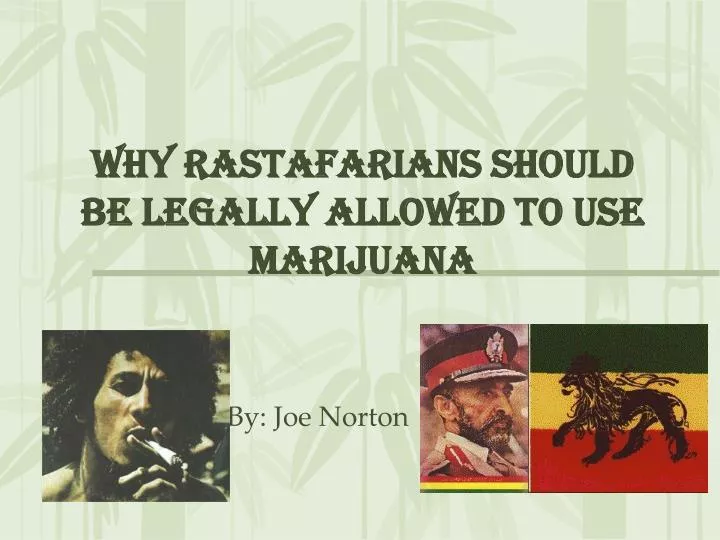 why rastafarians should be legally allowed to use marijuana