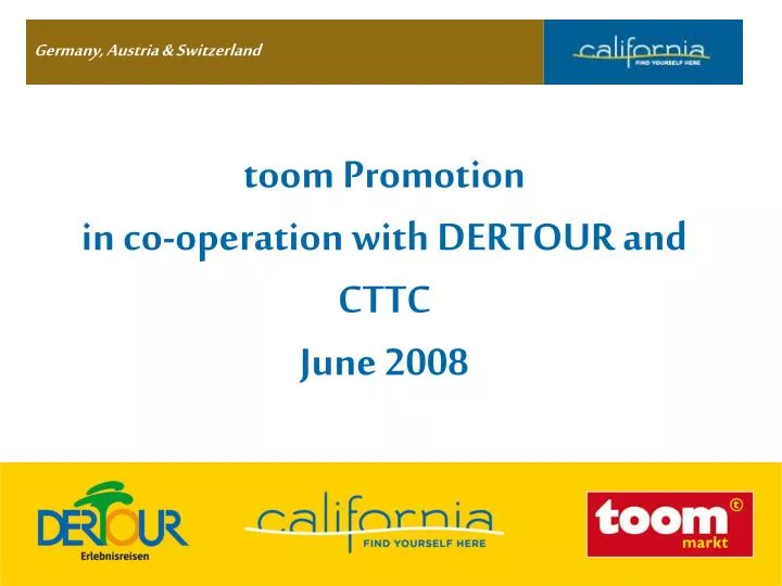toom promotion in co operation with dertour and cttc june 2008