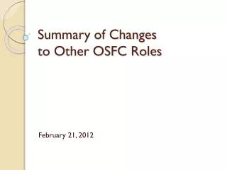 Summary of Changes to Other OSFC Roles