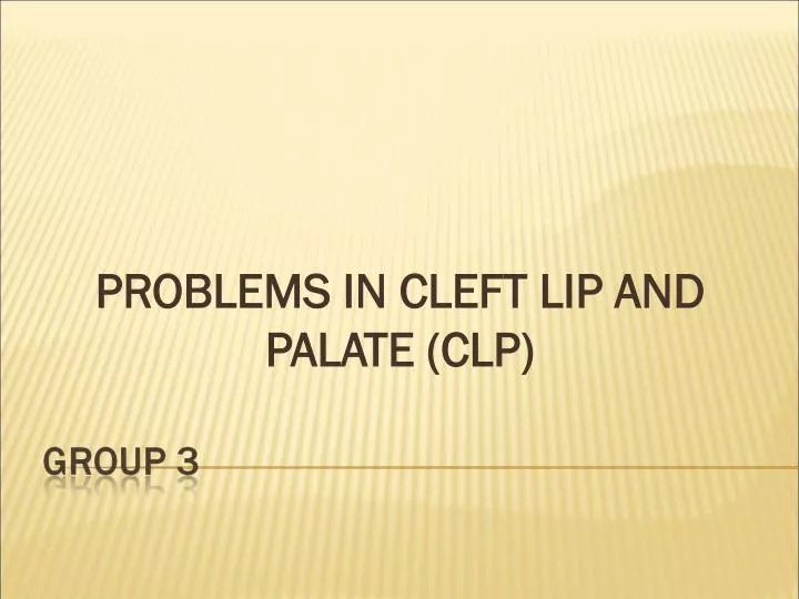 problems in cleft lip and palate clp