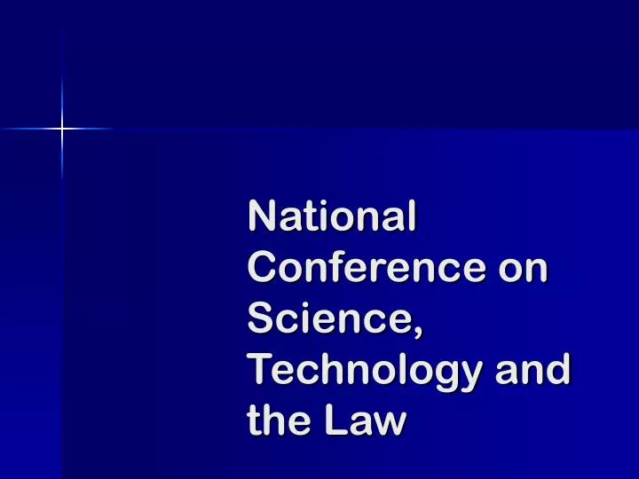 national conference on science technology and the law