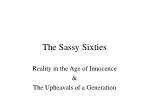 The Sassy Sixties: A Generation's Struggles, Triumphs, and Tragedies - slide 1