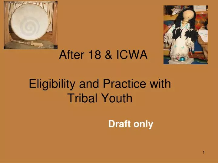 after 18 icwa eligibility and practice with tribal youth