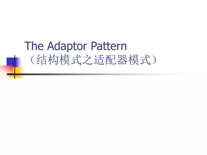 the adaptor pattern