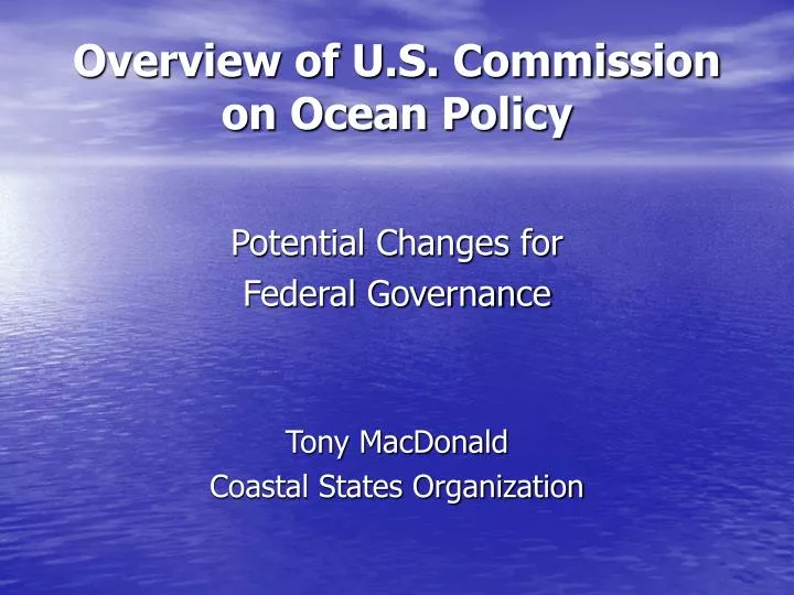 overview of u s commission on ocean policy