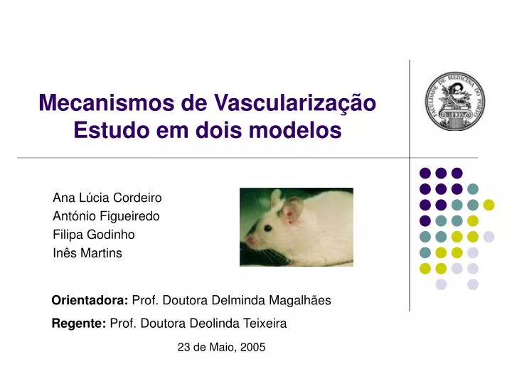 mecanismos de vasculariza o estudo em dois modelos