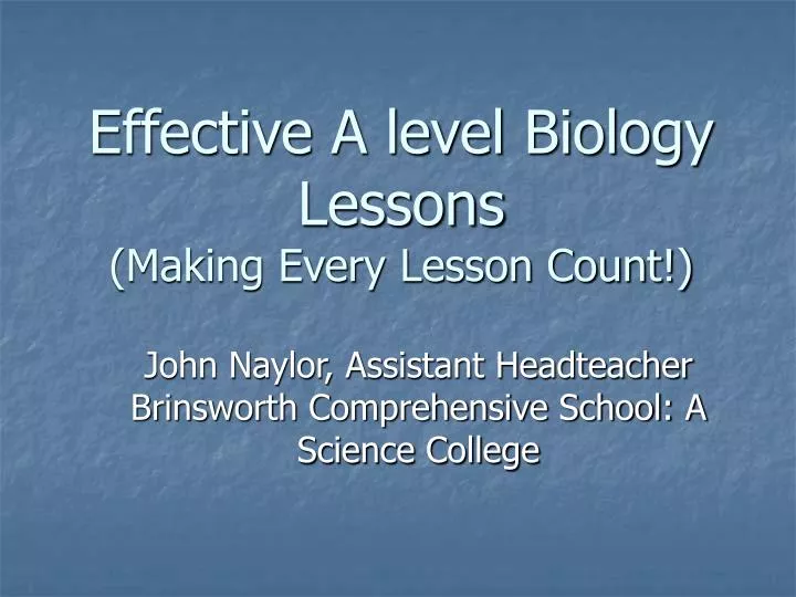 effective a level biology lessons making every lesson count