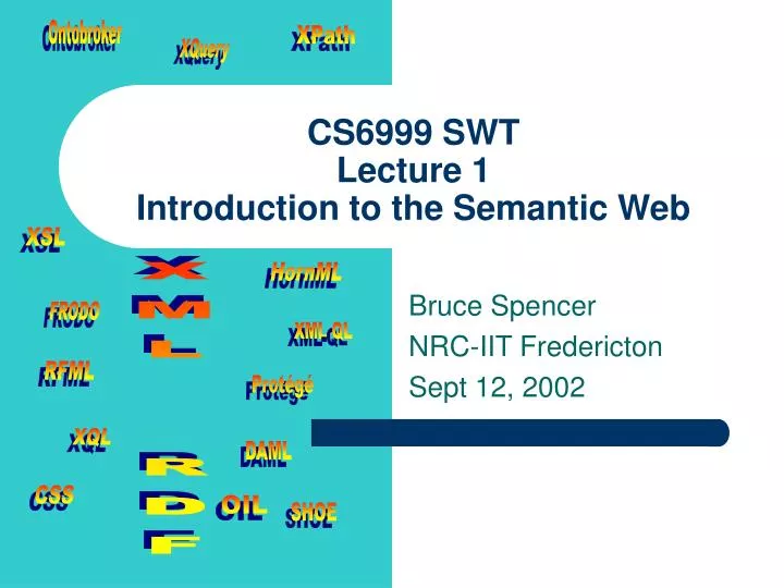 cs6999 swt lecture 1 introduction to the semantic web