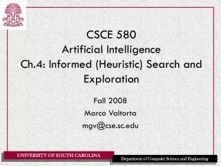 CSCE 580 Artificial Intelligence Ch.4: Informed (Heuristic) Search and Exploration
