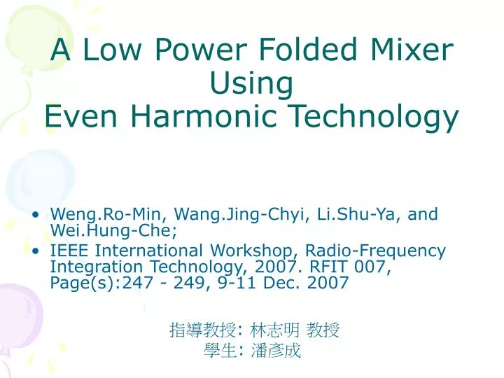 a low power folded mixer using even harmonic technology