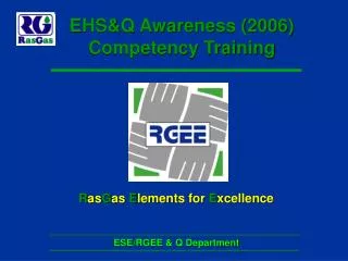 EHS&amp;Q Awareness (2006) Competency Training