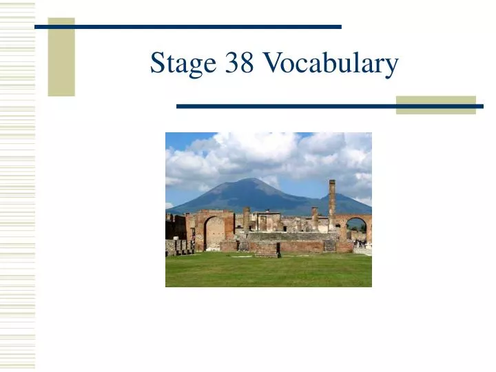 stage 38 vocabulary