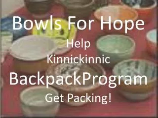 Bowls For Hope Help Kinnickinnic BackpackProgram Get Packing!