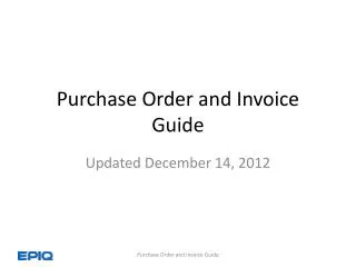 Purchase Order and Invoice Guide
