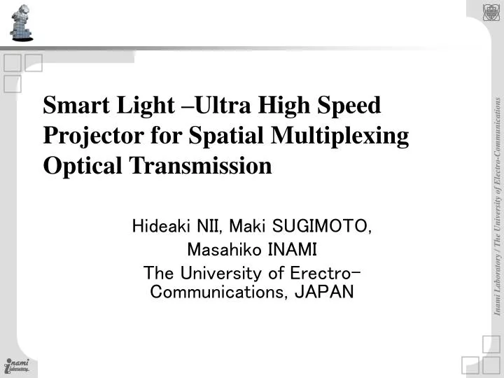 smart light ultra high speed projector for spatial multiplexing optical transmission