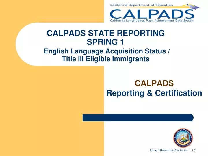 calpads state reporting spring 1 english language acquisition status title iii eligible immigrants