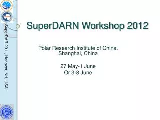 SuperDARN Workshop 2012