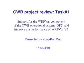 Presented by Yong-Run Guo 17 June 2010
