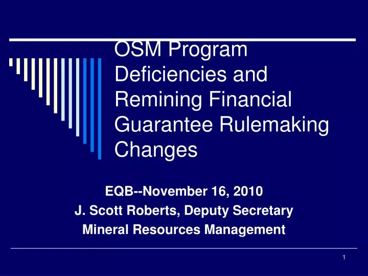 osm program deficiencies and remining financial guarantee rulemaking changes