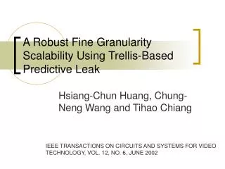 A Robust Fine Granularity Scalability Using Trellis-Based Predictive Leak