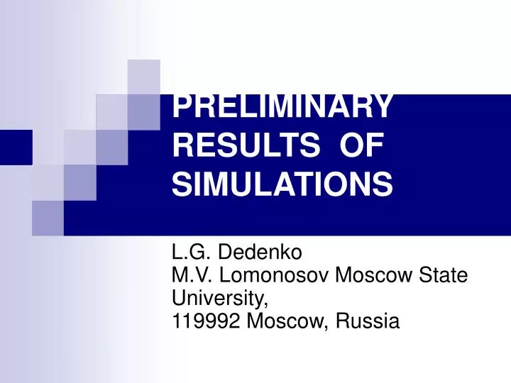 preliminary results of simulations